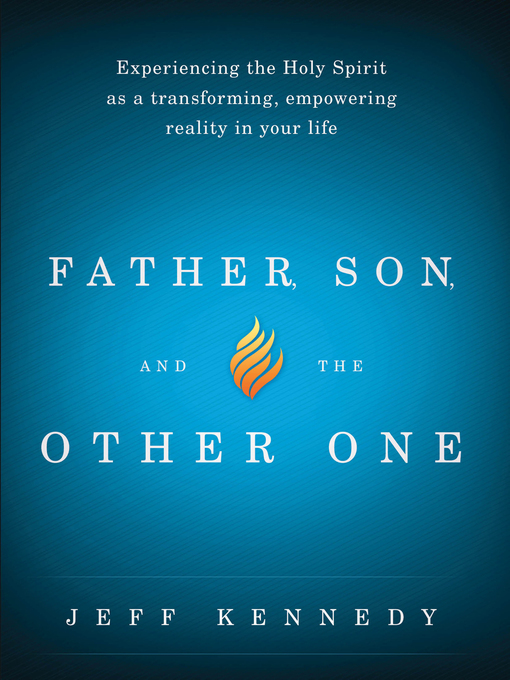 Title details for Father, Son, and the Other One by Jeff Kennedy - Available